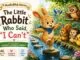 The Little Rabbit Who Said "I Can't" – a heartwarming growth mindset story for kids about courage, confidence, and believing in yourself.