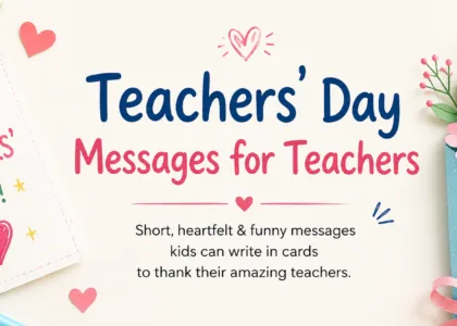 Teachers Day messages for teachers including short, heartfelt and funny messages for kids