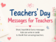 Teachers Day messages for teachers including short, heartfelt and funny messages for kids