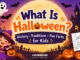 What is Halloween? History, traditions and fun facts for kids with free Halloween coloring sheets